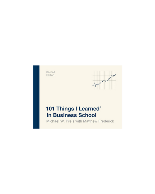 101 Things I Learned in Business School