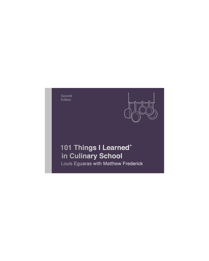 101 Things I Learned in Culinary School