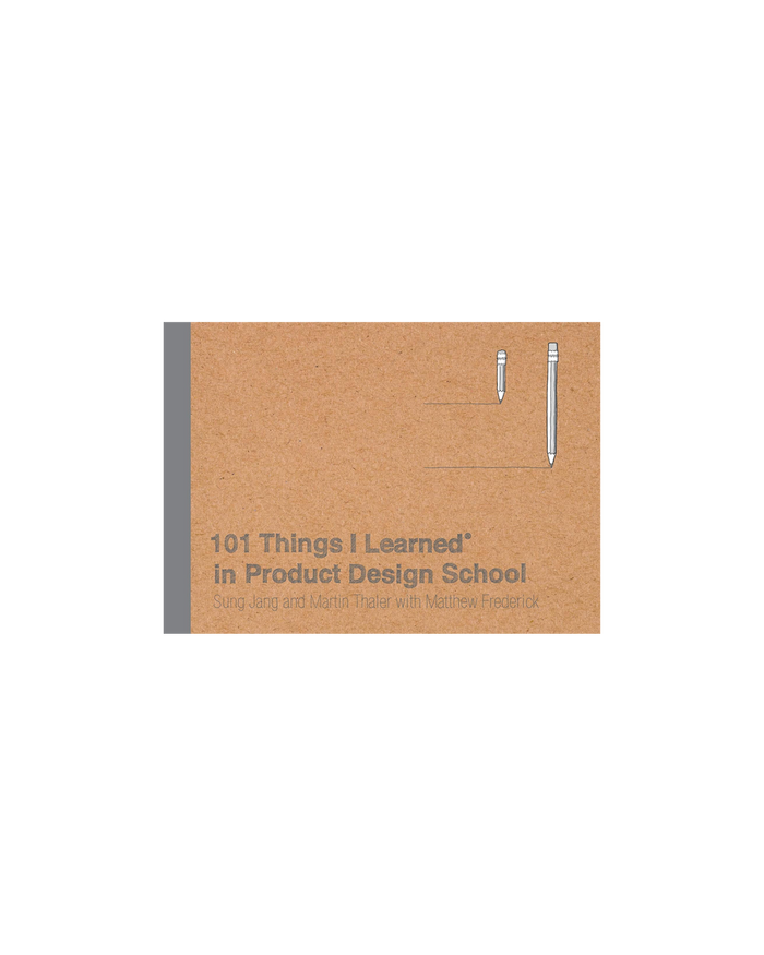 101 Things I Learned in Product Design School