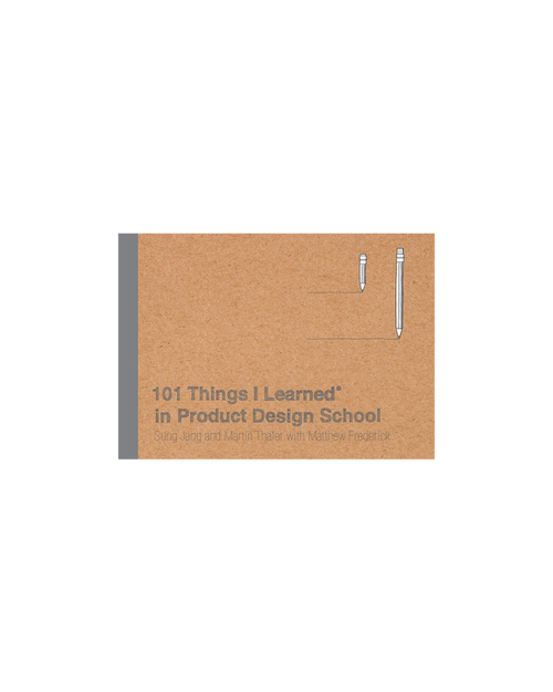 101 Things I Learned in Product Design School