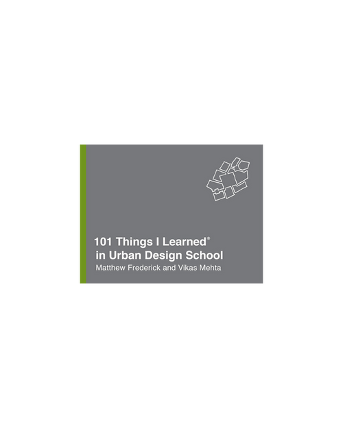 101 Things I Learned in Urban Design School