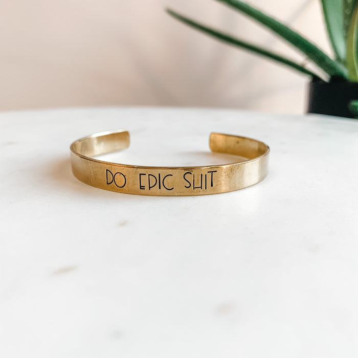 Do Epic Shit Cuff Bracelet