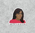 Michelle Obama When They Go Low Sticker