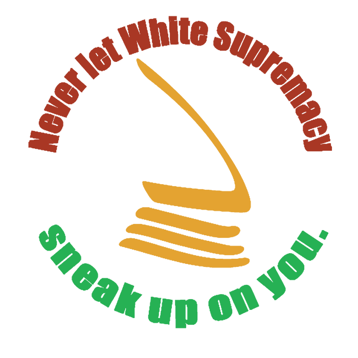Never Let White Supremacy Sneak Up On You Tank Top | Black Activist Apparel