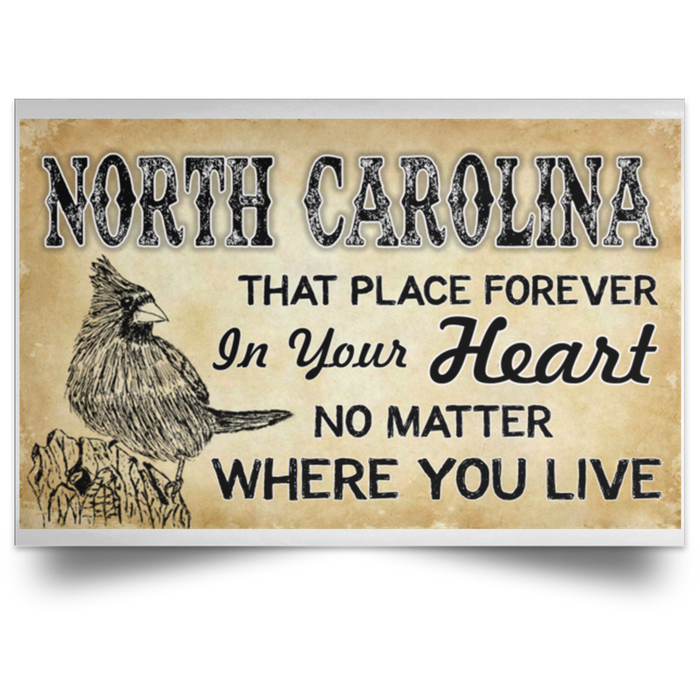 North Carolina That Place Forever In Your Heart Poster - Poster Teezalo