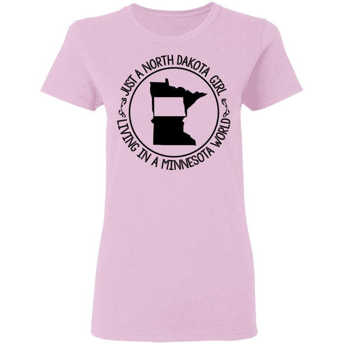 North Dakota Girl Living In Minnesota World T Shirt - T-shirt Teezalo
