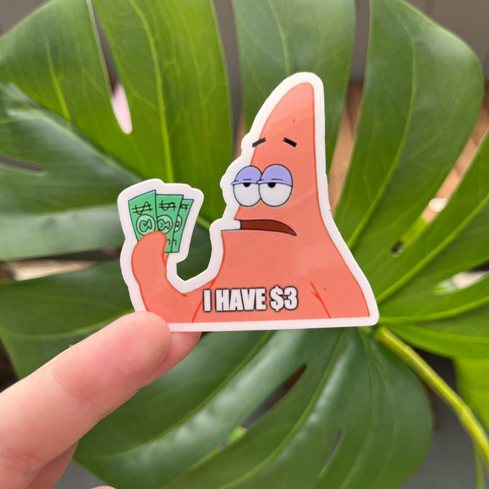 Patrick I Only Have $3 Sticker