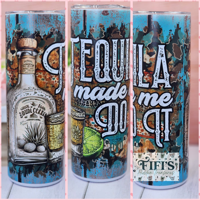 Tequila Made Me