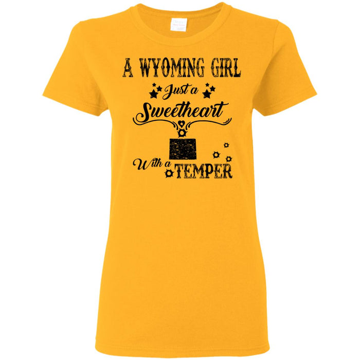 Wyoming Girl Just A Sweetheart With A Temper T-Shirt - T-shirt Teezalo